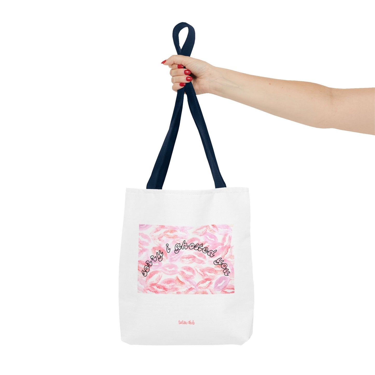 sorry i ghosted you Tote - toteu club