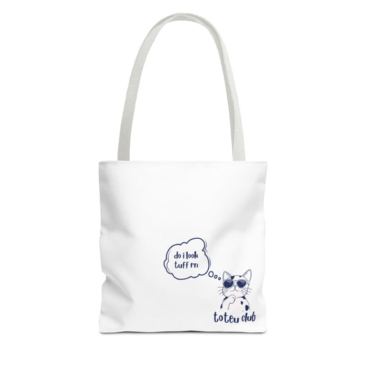 im so tuff Tote - toteu club